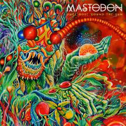 Mastodon : Once More 'Round the Sun